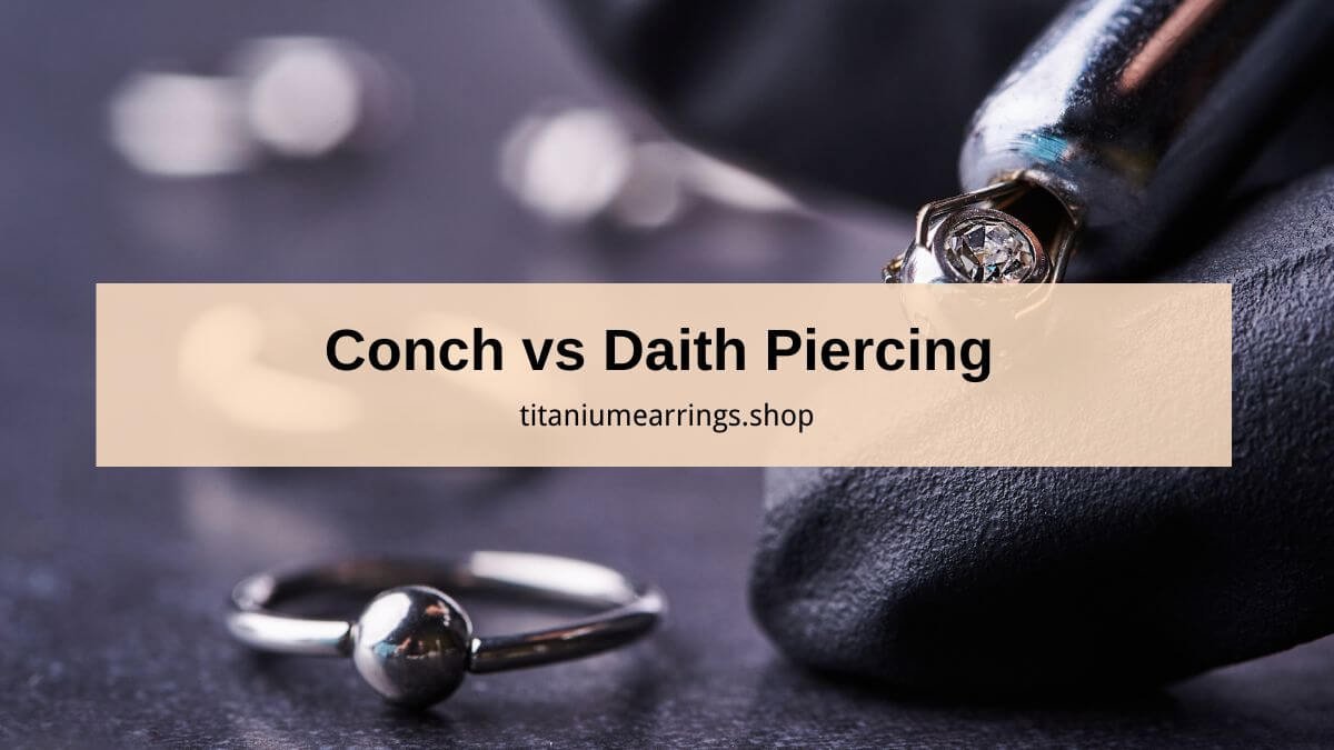 Conch vs Daith Piercing